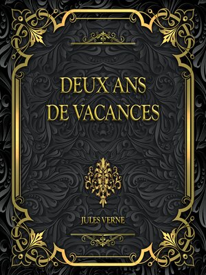 cover image of Deux Ans De Vacances--Jules Verne